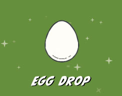 Egg Drop