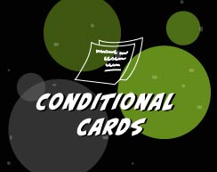 Conditional Cards