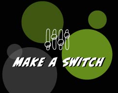 Make A Switch